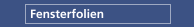 Fensterfolien